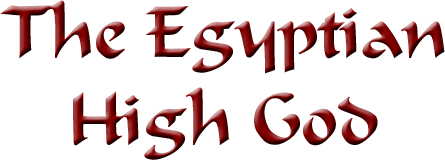 The Egyptian High God