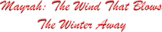 Mayrah: The Wind That Blows The Winter Away