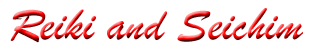 Reiki and Seichim