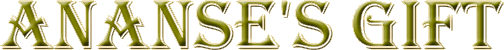 Ananse's Gift