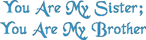 You Are My Sister;You Are My Brother