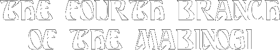 THE FOURTH BRANCH OF THE MABINOGI