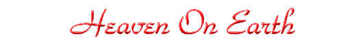 Heaven On Earth