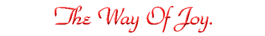 The Way Of Joy.