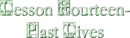 Lesson Fourteen-Past Lives