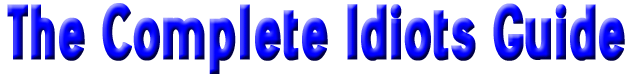 The Complete Idiots Guide
