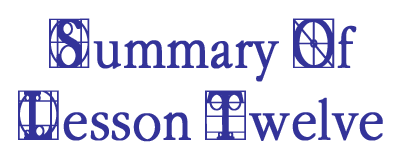 Summary Of Lesson Twelve