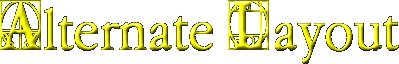 Alternate Layout