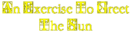 An Exercise To Greet The Sun