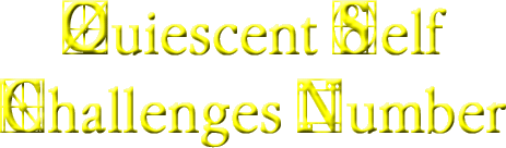 Quiescent Self Challenges Number
