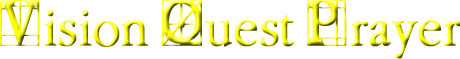 Vision Quest Prayer