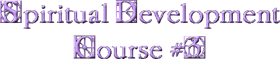 Spiritual Development Course #3
