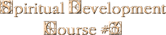 Spiritual Development Course #3