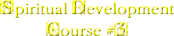 Spiritual Development Course #3