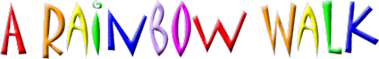 A Rainbow Walk