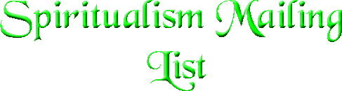 Spiritualism Mailing List