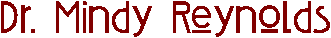 Dr. Mindy Reynolds