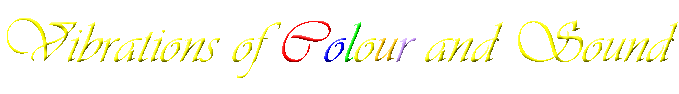 Vibrations of Colour and Sound