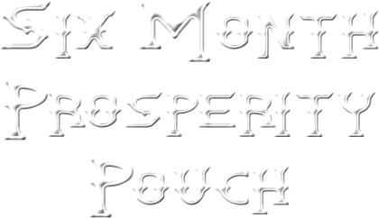 Six Month Prosperity Pouch
