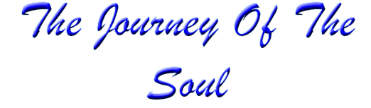 The Journey Of The Soul