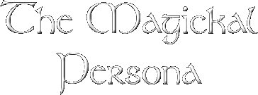 The Magickal Persona