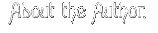 About the Author.