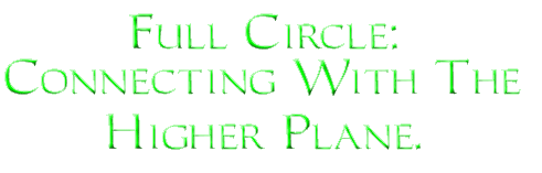 Connecting with the Higher Plane