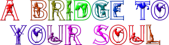 A BRIDGE TO YOUR SOUL