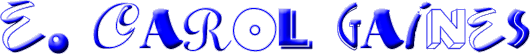 E. Carol Gaines